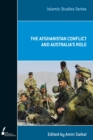 The Afghanistan Conflict and Australia's Role - Book