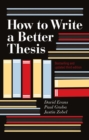How To Write A Better Thesis (3rd Edition) - Book