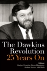 The Dawkins Revolution : 25 Years On - Book