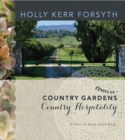 Country Gardens, Country Hospitality : A Visit to Australia's Best - Book