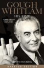 Gough Whitlam : His Time Updated Edition - Book