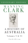 A History Of Australia (Volumes 5 & 6) : From 1888 to 1945 - Book