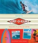 Surf-o-rama (New Edition) : Treasures of Australian Surfing - Book