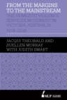 From the Margins to the Mainstream : The Domestic Violence Services Movement in Victoria, Australia, 1974-2016 - Book