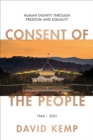 Consent of the People : Human Dignity through Freedom and Equality - Book