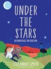Under the Stars : Astrophysics for Bedtime - Book