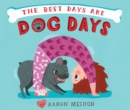 The Best Days Are Dog Days - Book