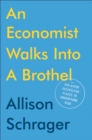 Economist Walks into a Brothel - eBook