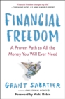 Financial Freedom : A Proven Path to All the Money You Will Ever Need - Book