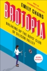 Brotopia : Breaking Up the Boy's Club of Silicon Valley - Book
