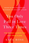You Only Fall in Love Three Times : The Secret Search for Our Twin Flame - Book