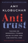 Antitrust : Taking on Monopoly Power from the Gilded Age to the Digital Age - Book