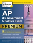 Cracking the AP U.S. Government and  Politics Exam 2020 : Premium Edition - Book