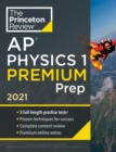 Princeton Review AP Physics 1 Premium Prep, 2021 - Book