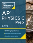 Princeton Review AP Physics C Prep, 2021 - Book