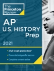 Princeton Review AP U.S. History Prep, 2021 - Book