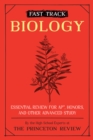 Fast Track: Biology : Essential Review for AP, Honors, and Other Advanced Study  - Book