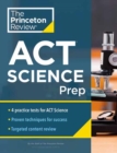 Princeton Review ACT Science Prep : 4 Practice Tests + Review + Strategy for the ACT Science Section - Book