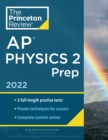 Princeton Review AP Physics 2 Prep, 2022 : Practice Tests + Complete Content Review + Strategies & Techniques - Book