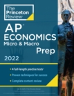 Princeton Review AP Economics Micro & Macro Prep, 2022 : 4 Practice Tests + Complete Content Review + Strategies & Techniques - Book