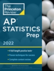 Princeton Review AP Statistics Prep, 2022 : 5 Practice Tests + Complete Content Review + Strategies & Techniques - Book