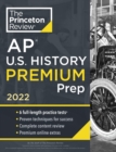 Princeton Review AP U.S. History Premium Prep, 2022 : 6 Practice Tests + Complete Content Review + Strategies & Techniques - Book