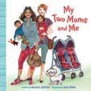 My Two Moms and Me - Book