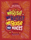 We Rise, We Resist, We Raise Our Voices - eBook