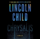 Chrysalis : A Thriller (Unabridged) - Book