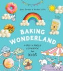 Baking Wonderland : A Mix & Match Cookbook for Kids - Book