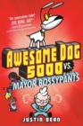 Awesome Dog 5000 vs. Mayor Bossypants (Book 2) - eBook