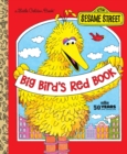 Big Bird's Red Book : Sesame Street - Book
