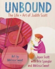 Unbound: The Life and Art of Judith Scott - Book
