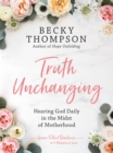 Truth Unchanging - Book