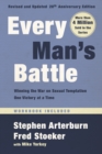 Every Man's Battle, Revised and Updated 20th Anniversary Edition : Winning the War on Sexual Temptation One Victory at a Time - Book