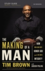 The Making of a Man Study Guide : How Men and Boys Honor God and Live with Integrity - Book