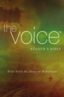 The Voice Readers Bible, Paperback : Step Into the Story of Scripture - Book
