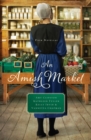 An Amish Market : Four Novellas - Book