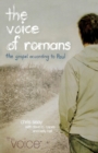 THE Voice of Romans : The Gospel According to Paul - Book