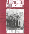 A History of the Holocaust (Revised Edition) - Book