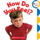 How Do You Feel? (Rookie Toddler) - Book