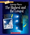 The Highest and the Lowest (A True Book: Extreme Places) - Book