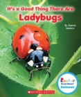 It's a Good Thing There Are Ladybugs (Rookie Read-About Science: It's a Good Thing...) - Book