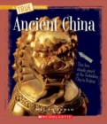 Ancient China (A True Book: Ancient Civilizations) - Book