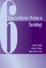 Six Steps to Effective Writing in Sociology - Book