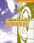 Introduction to the Creation of Electroacoustic Music - Book