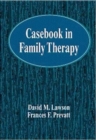 Casebook in Family Therapy - Book