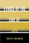 Ethics at the End of Life - Book