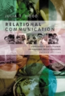 Relational Communication : Continuity and Change in Personal Relationships - Book