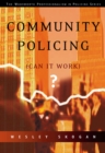 Community Policing : Can It Work? - Book